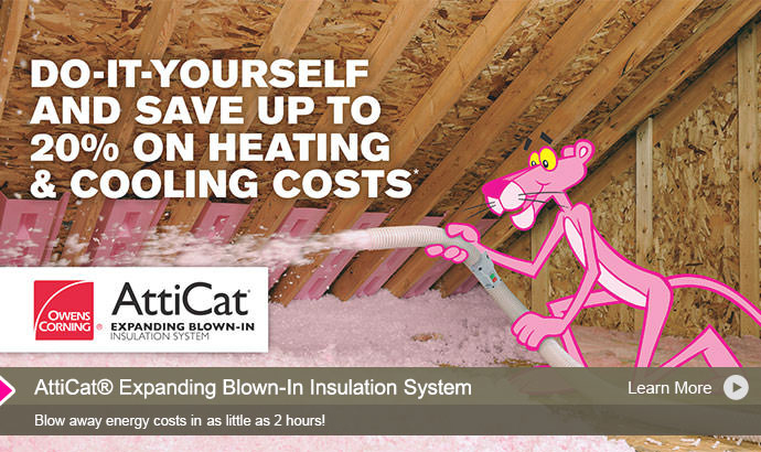 Do-it-yourself and save up to 20% on heating and cooling costs.* AttiCat Expanding Blown-In Insulation System. Learn more.